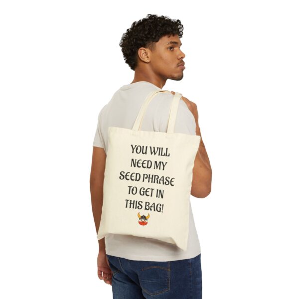 You Need My Seed Phrase - Cotton Canvas Tote Bag - Image 3