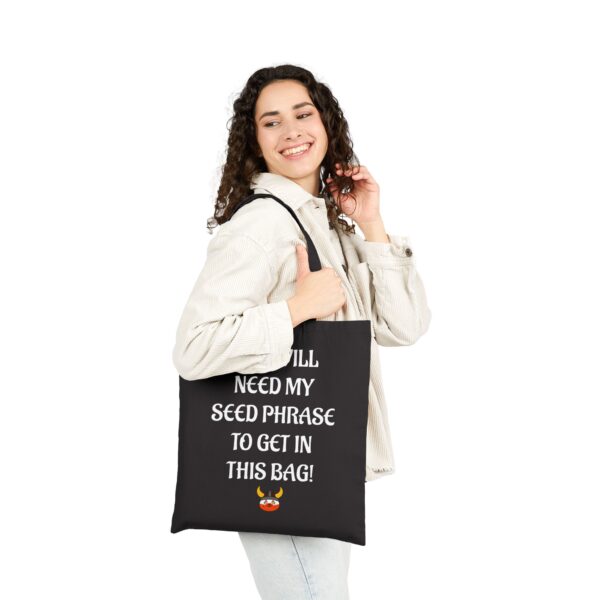 You Need My Seed Phrase - Cotton Canvas Tote Bag - Image 7